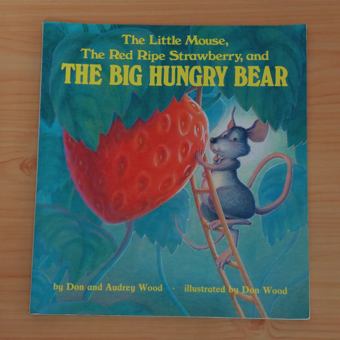 The Little Mouse, the Red Ripe Strawberry, and the Big Hungry Bear