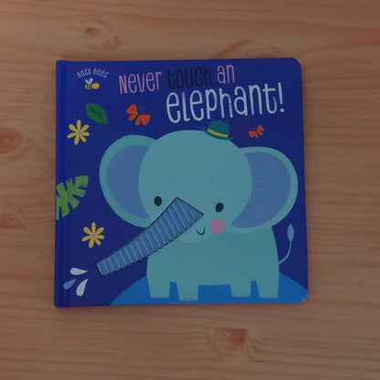 Never Touch an Elephant