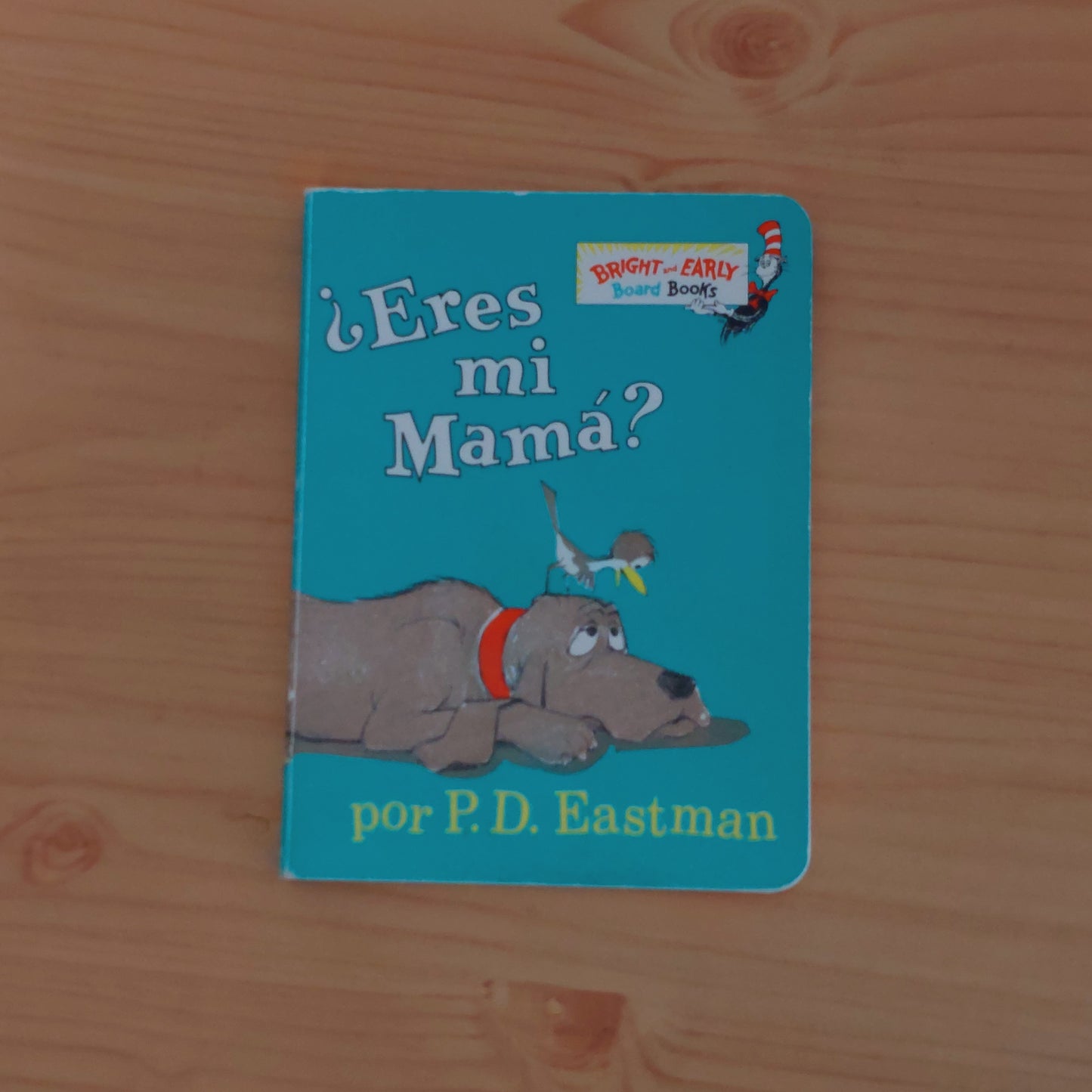 ¿Eres Tú Mi Mamá? (Are You My Mother? Spanish Edition)