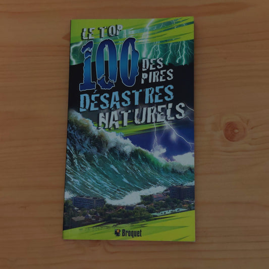 Le Top 100 Des Pires Désastres Naturels