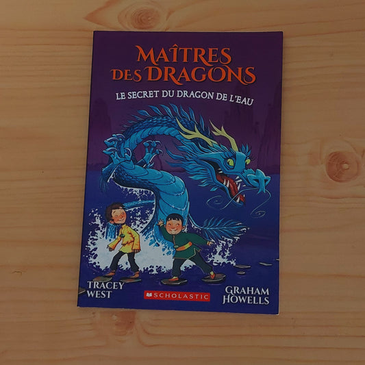 Maîtres Des Dragons : N° 3 - Le Secret Du Dragon De L'eau