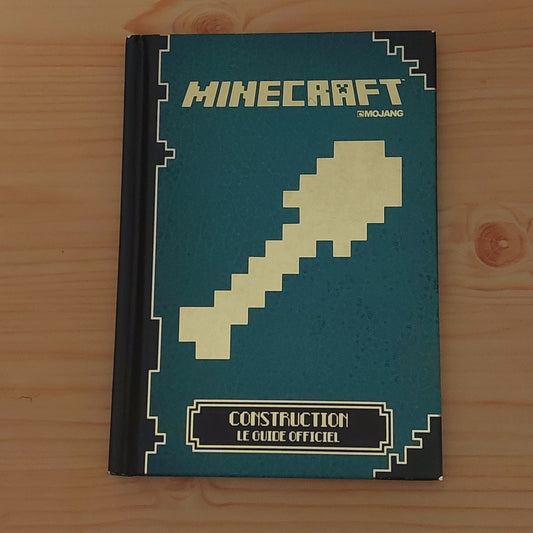 Minecraft - Construction: Le guide officiel