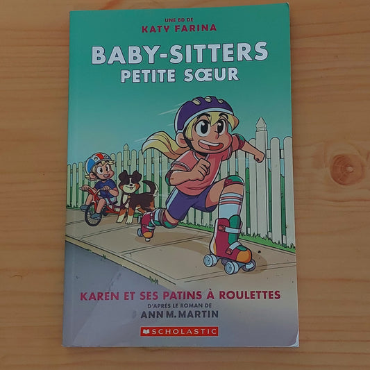 Baby-Sitters Petite Soeur N° 2: Karen Et Ses Patins À Roulettes