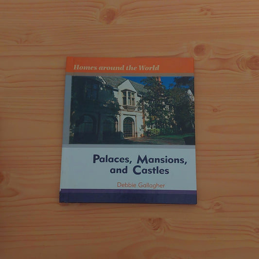 Palaces, Mansions, and Castles (Homes around the World)