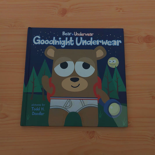 Bear in Underwear - Goodnight Underwear