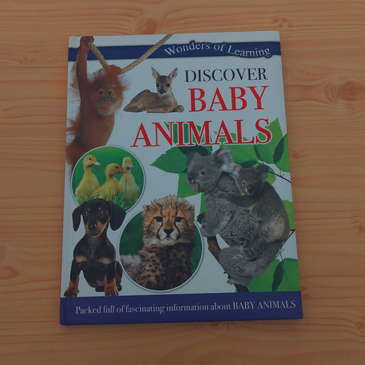 Discover Baby Animals (Wonders of Learning)