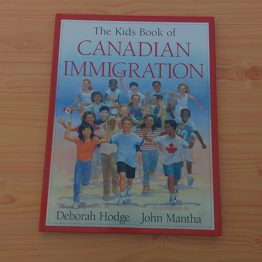 The Kids Book of Canadian Immigration