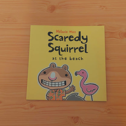 Scaredy Squirrel at the Beach