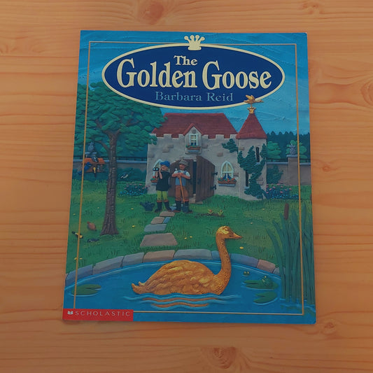 The Golden Goose by Barbara Reid