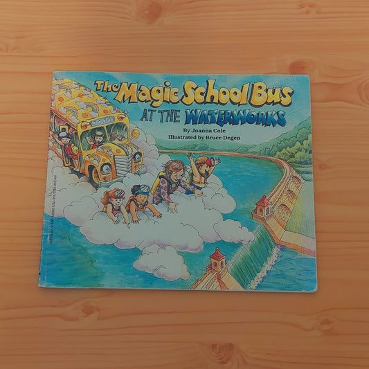 The Magic School Bus At the Waterworks