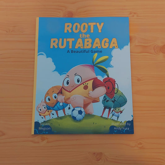 Rooty the Rutabaga - A Beautiful Game