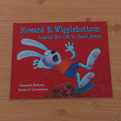 Howard B. Wigglebottom Learns It's Ok to Back Away