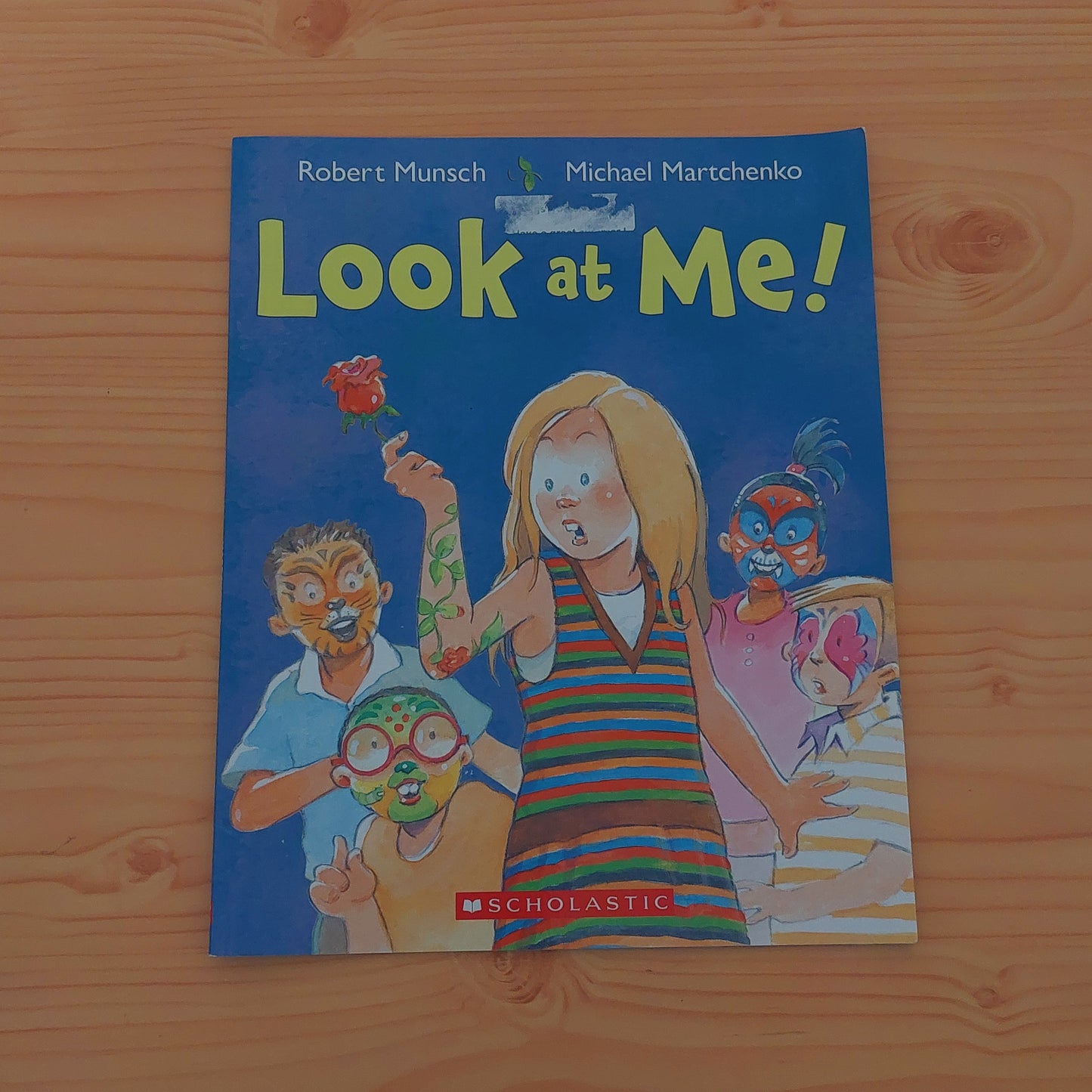 Look at Me by Robert Munsch