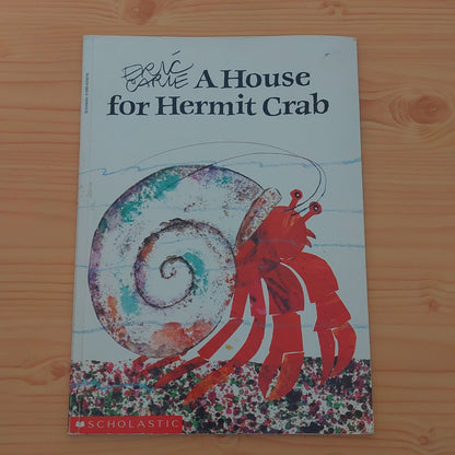 A House for Hermit Crab by Eric Carle