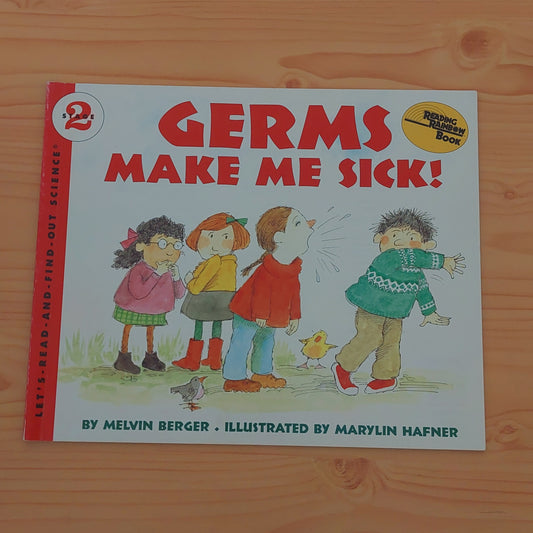 Germs Make Me Sick! (Let's Read and Find Out Science: Level 2)