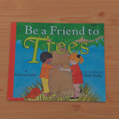 Be a Friend to Trees