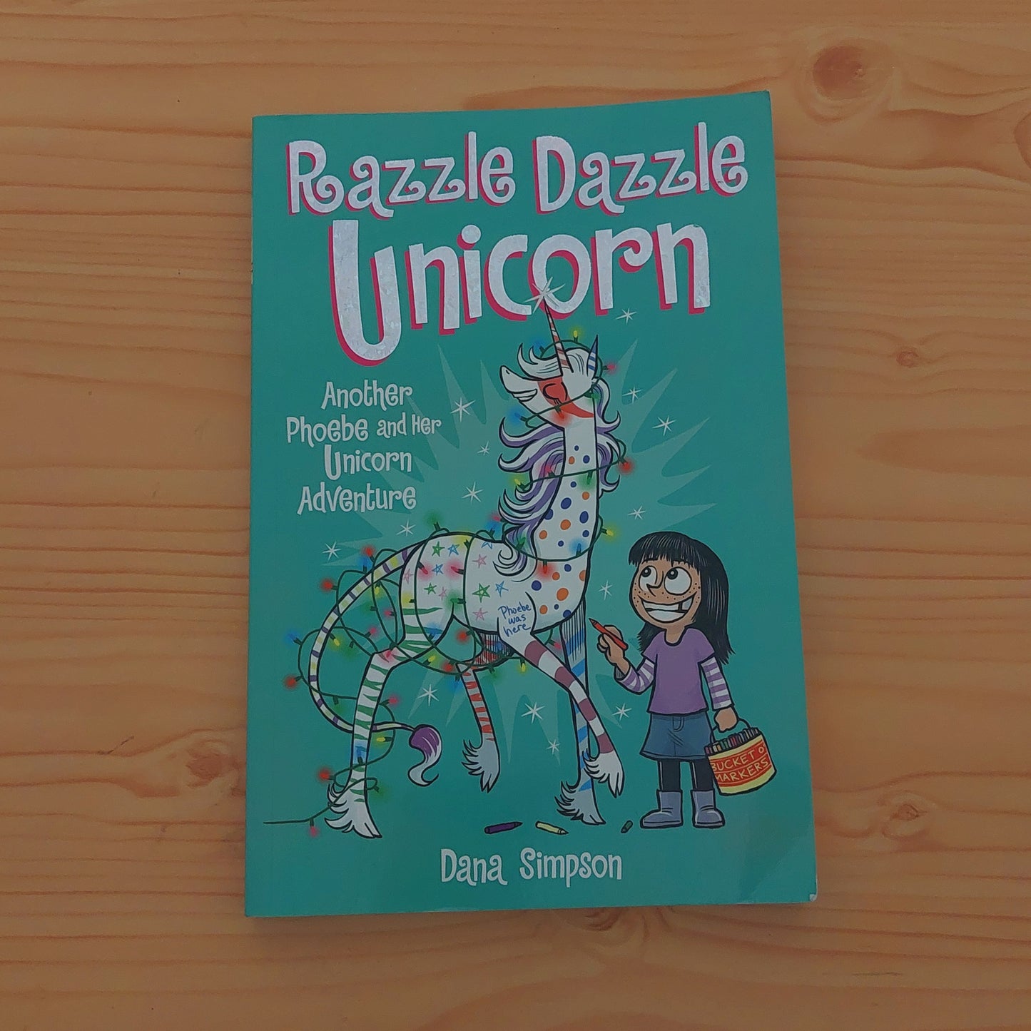 Phoebe and Her Unicorn - Razzle Dazzle Unicorn