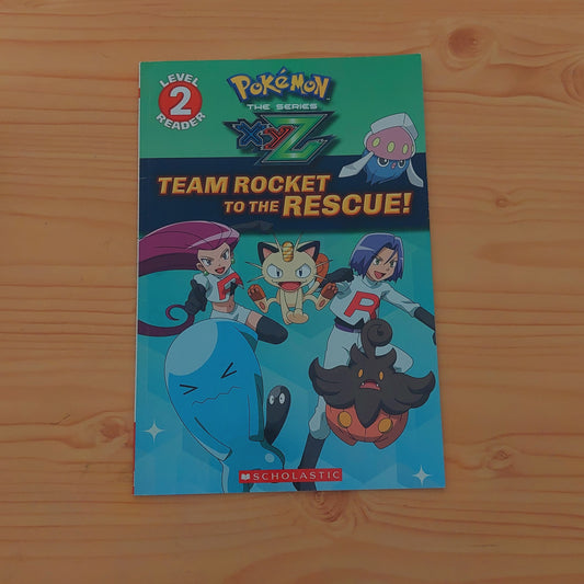 Team Rocket to the Rescue! (Pokémon Kalos: Scholastic Reader, Level 2)