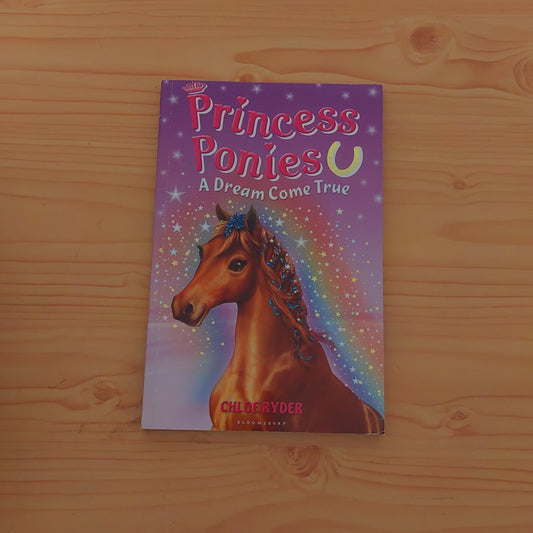 Princess Ponies - A Dream Come True