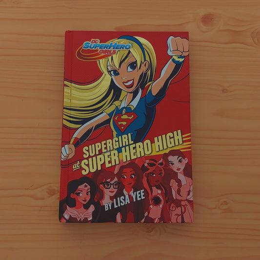 Supergirl at Super Hero High (Dc Super Hero Girls)