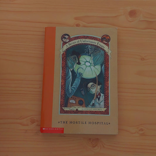 A Series of Unfortunate Events #8 The Hostile Hospital