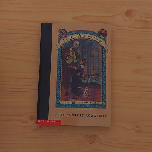 A Series of Unfortunate Events #5 The Austere Academy