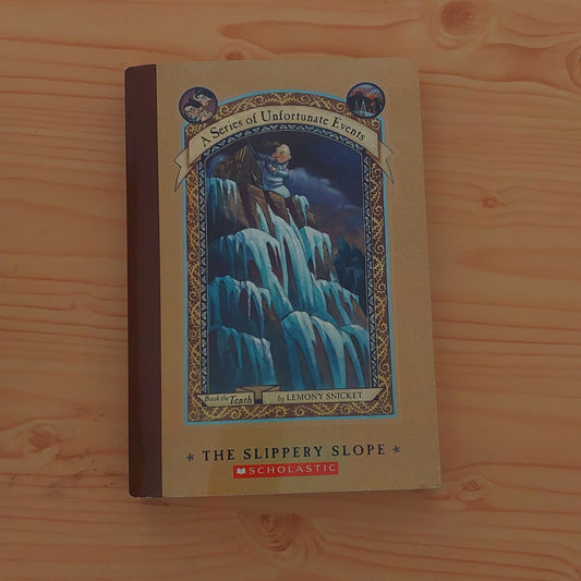 A Series of Unfortunate Events - The Slippery Slope