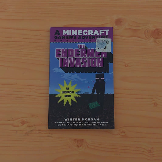 The Endermen Invasion: An Unofficial Gamer's Adventure, Book Three