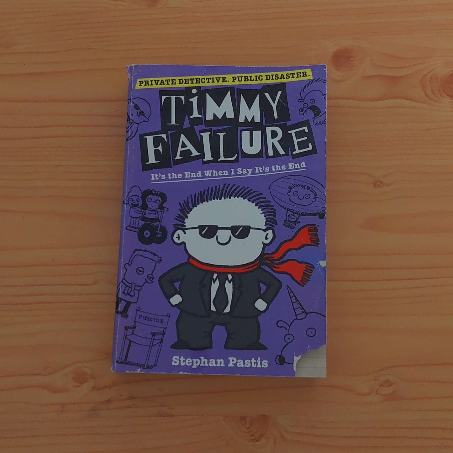 Timmy Failure- It's the End when I Say It's the End