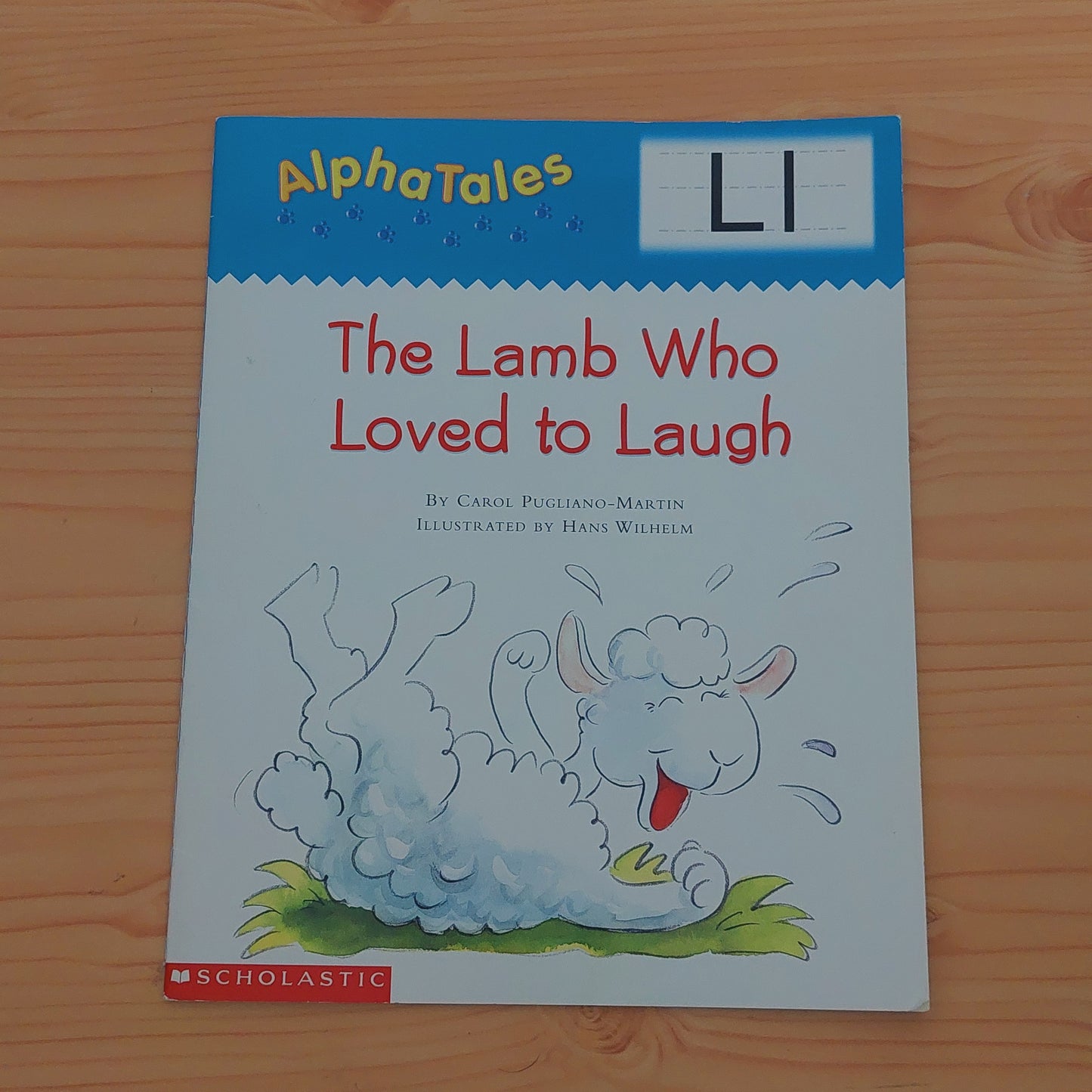 The Lamb Who Loved to Laugh: AlphaTales - Ll