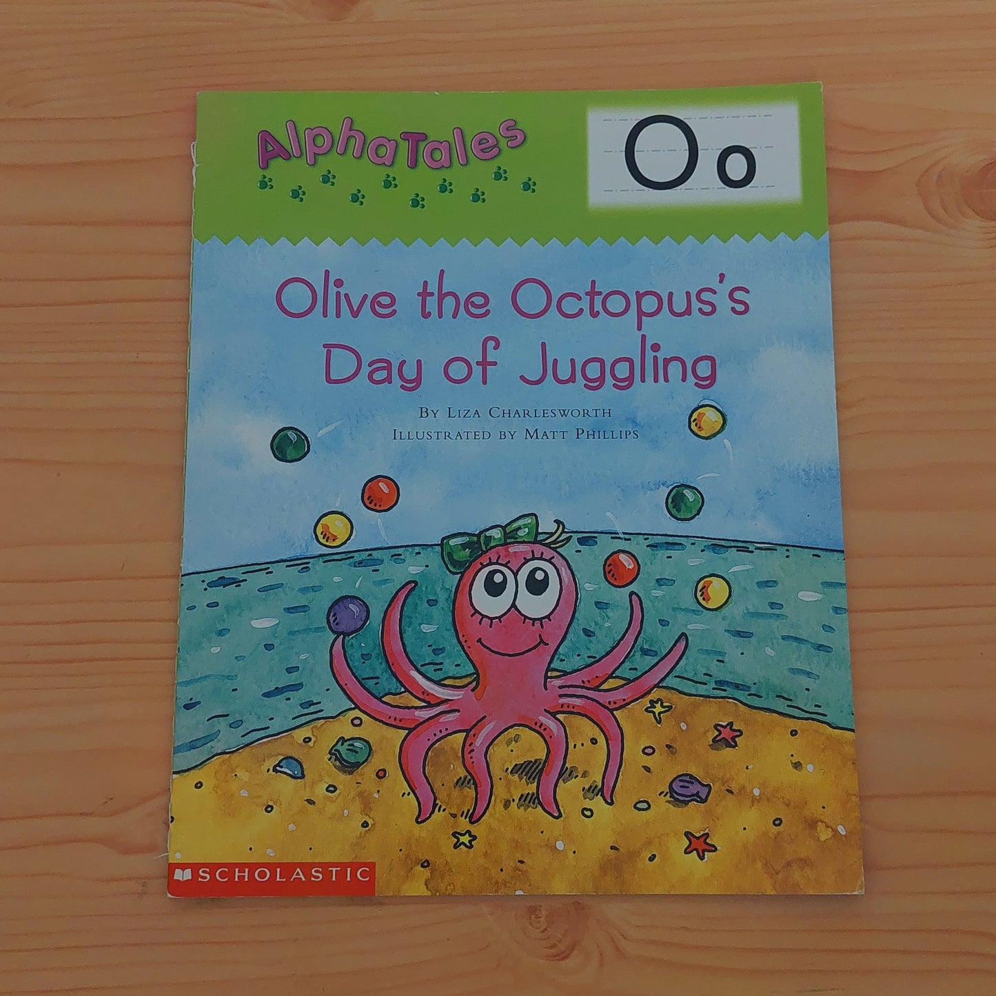 Olive the Octopus's Day of Juggling: AlphaTales - Oo