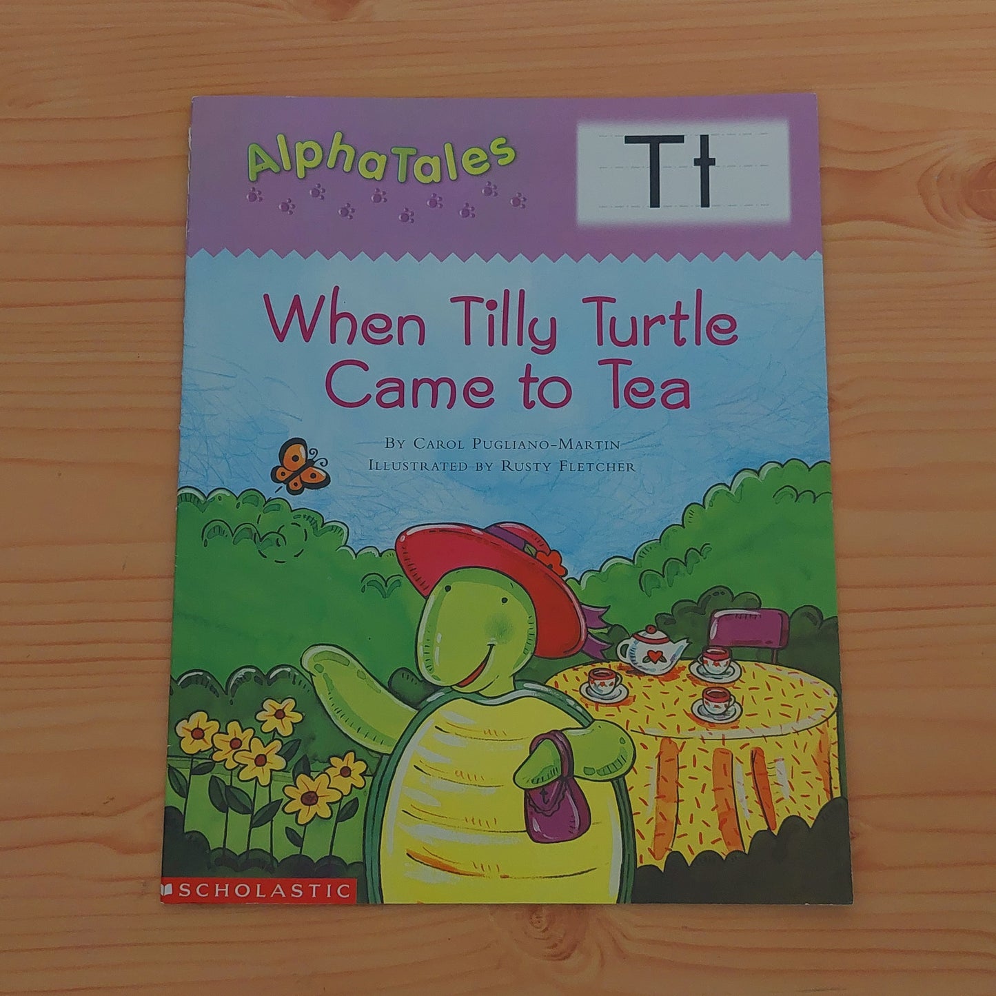 When Tilly Turtle Came to Tea: AlphaTales - Tt