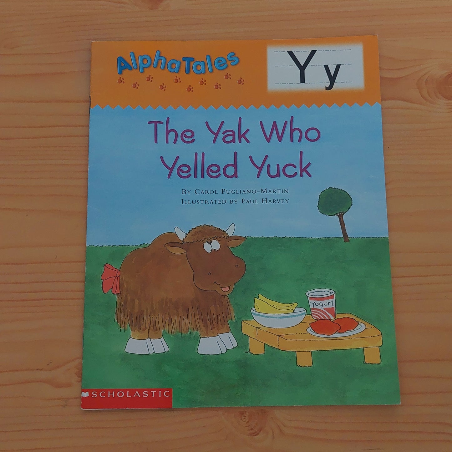 The Yak Who Yelled Yuck: AlphaTales - Yy