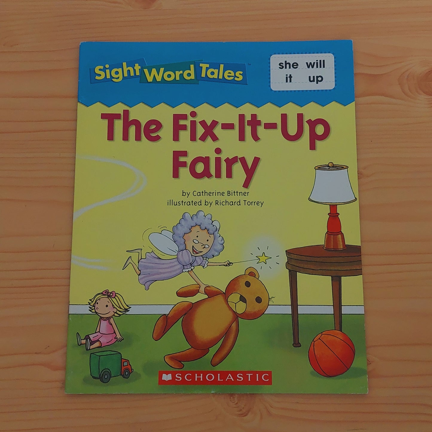 The Fix-It-Up Fairy: Sight Words Tales - she, will, it, up