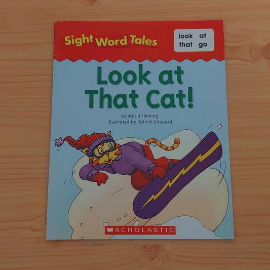 Look at That Cat!: Sight Words Tales - look, at, that, go