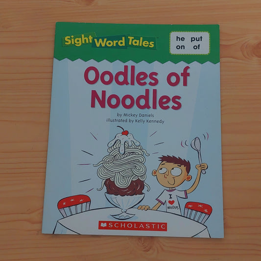 Oodles of Noodles: Sight Words Tales - he, put, on, of