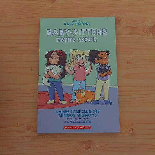 Baby-Sitters Petite Soeur: No 4 - Karen Et Le Club Des Minous Mignons