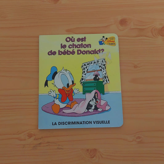 Ou est le chaton de bebe Donald? La Discrimination Visuelle