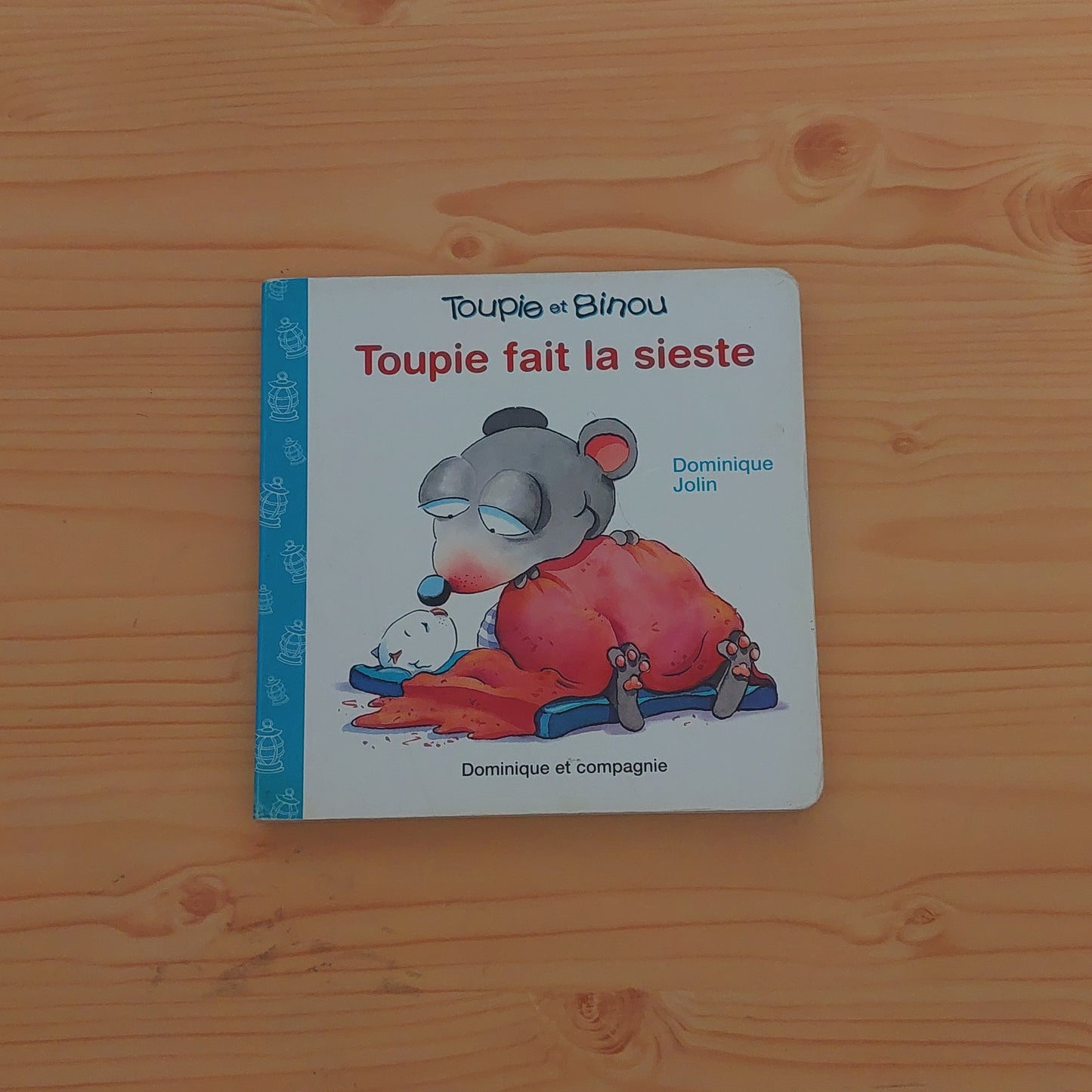 Toupie et Binou - Toupie fait la sieste