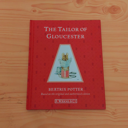 The Tailor of Gloucester by Beatrix Potter