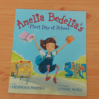 Amelia Bedelia's - First Day of School