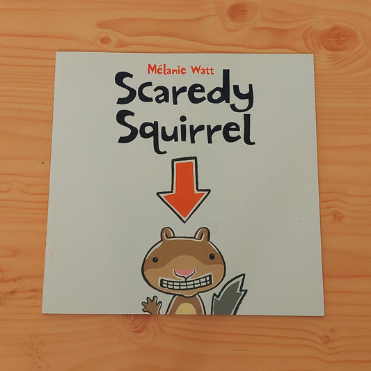 Scaredy Squirrel