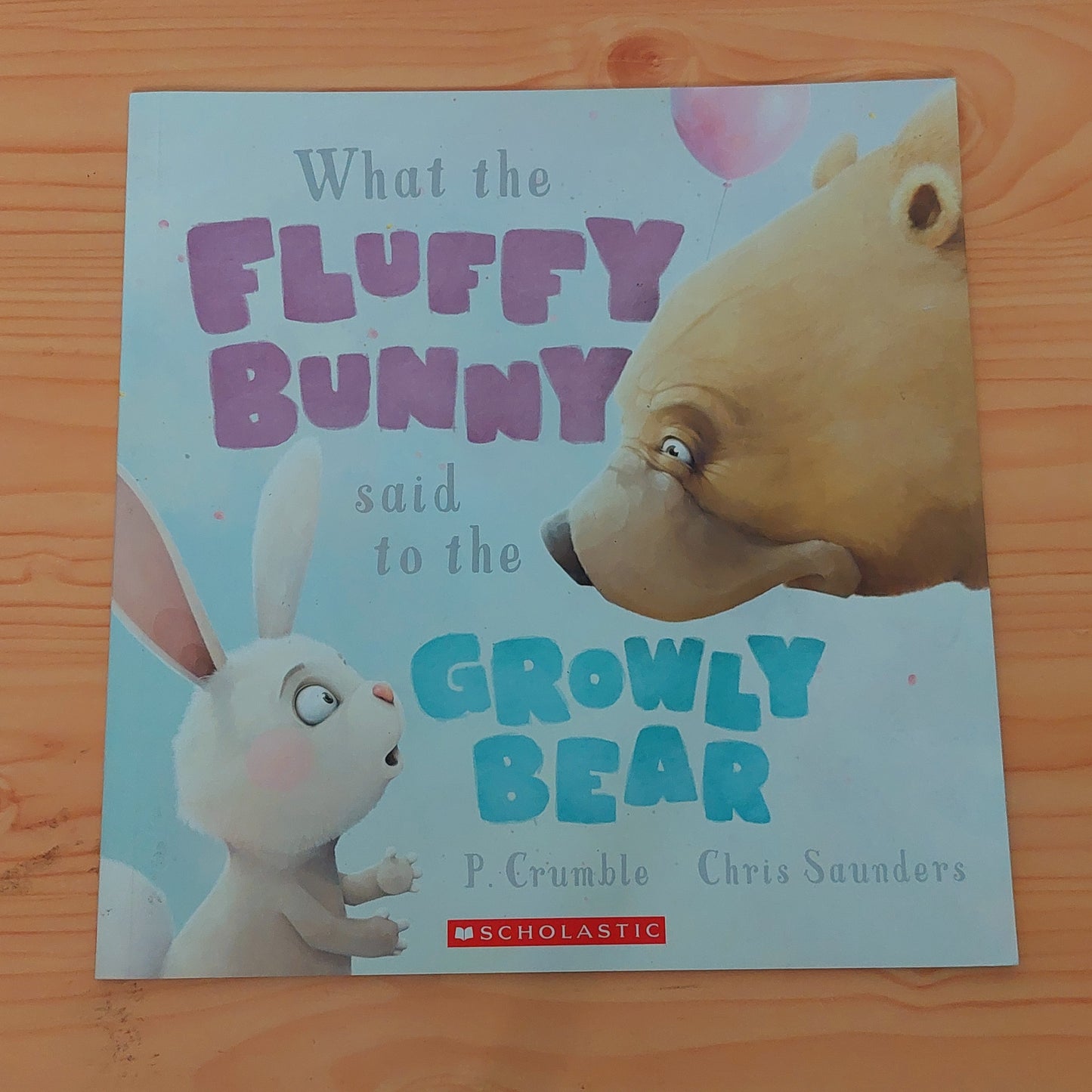 What the Fluffy Bunny Said to the Growly Bear