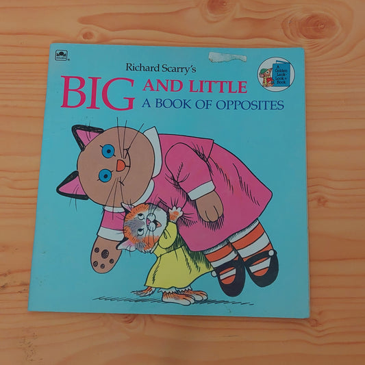 Big and Little - A Book of Opposites by Richard Scarry