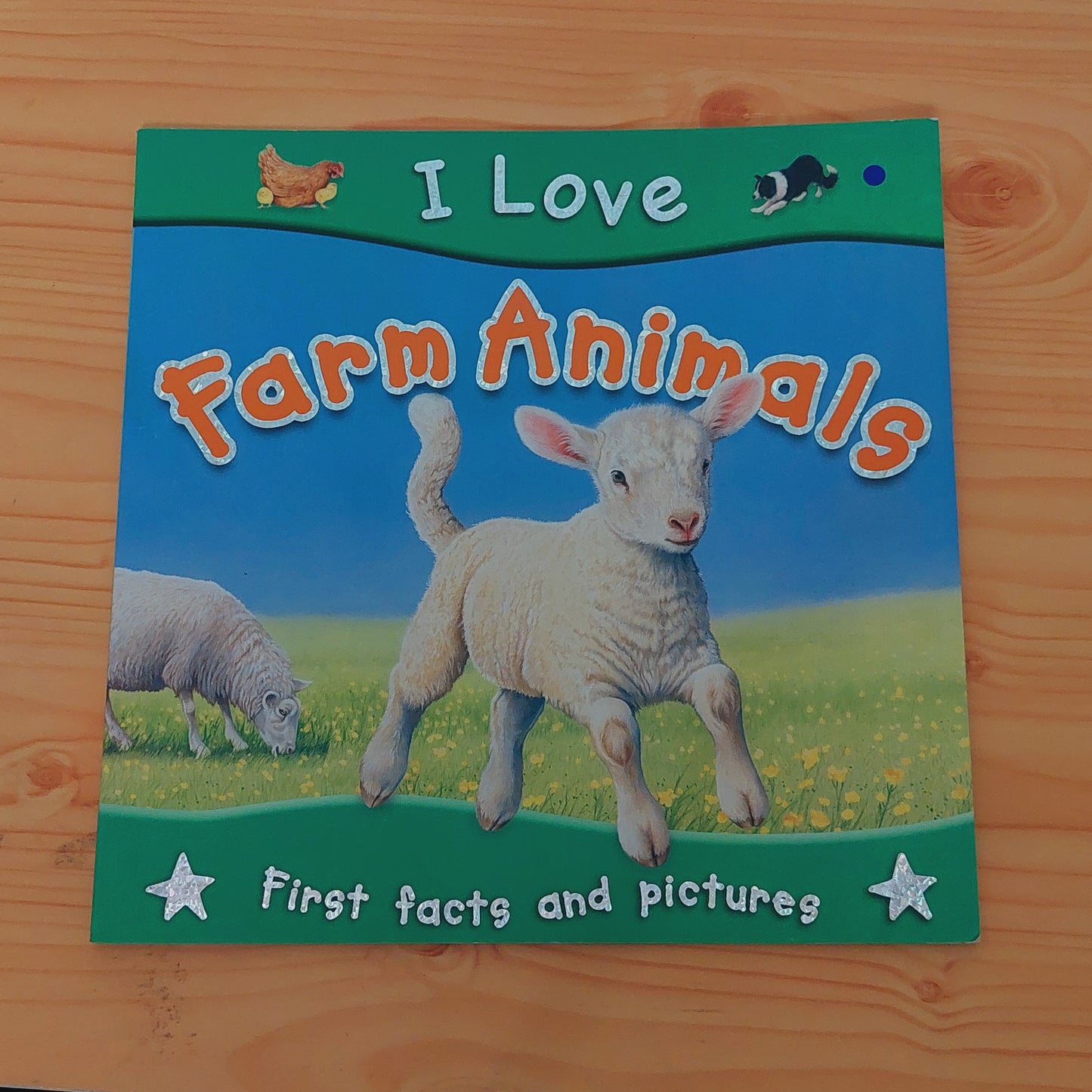 I Love Farm Animals - First Facts and Pictures