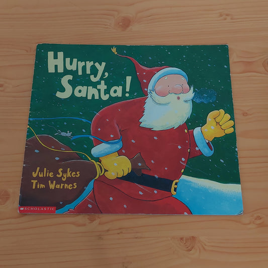 Hurry, Santa!