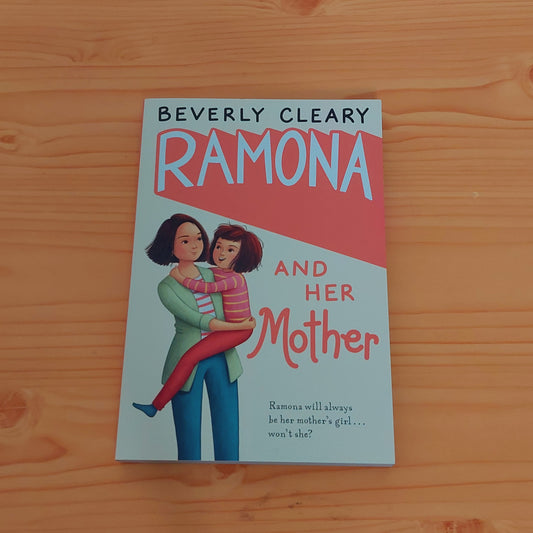 Ramona and Her Mother by Beverly Cleary