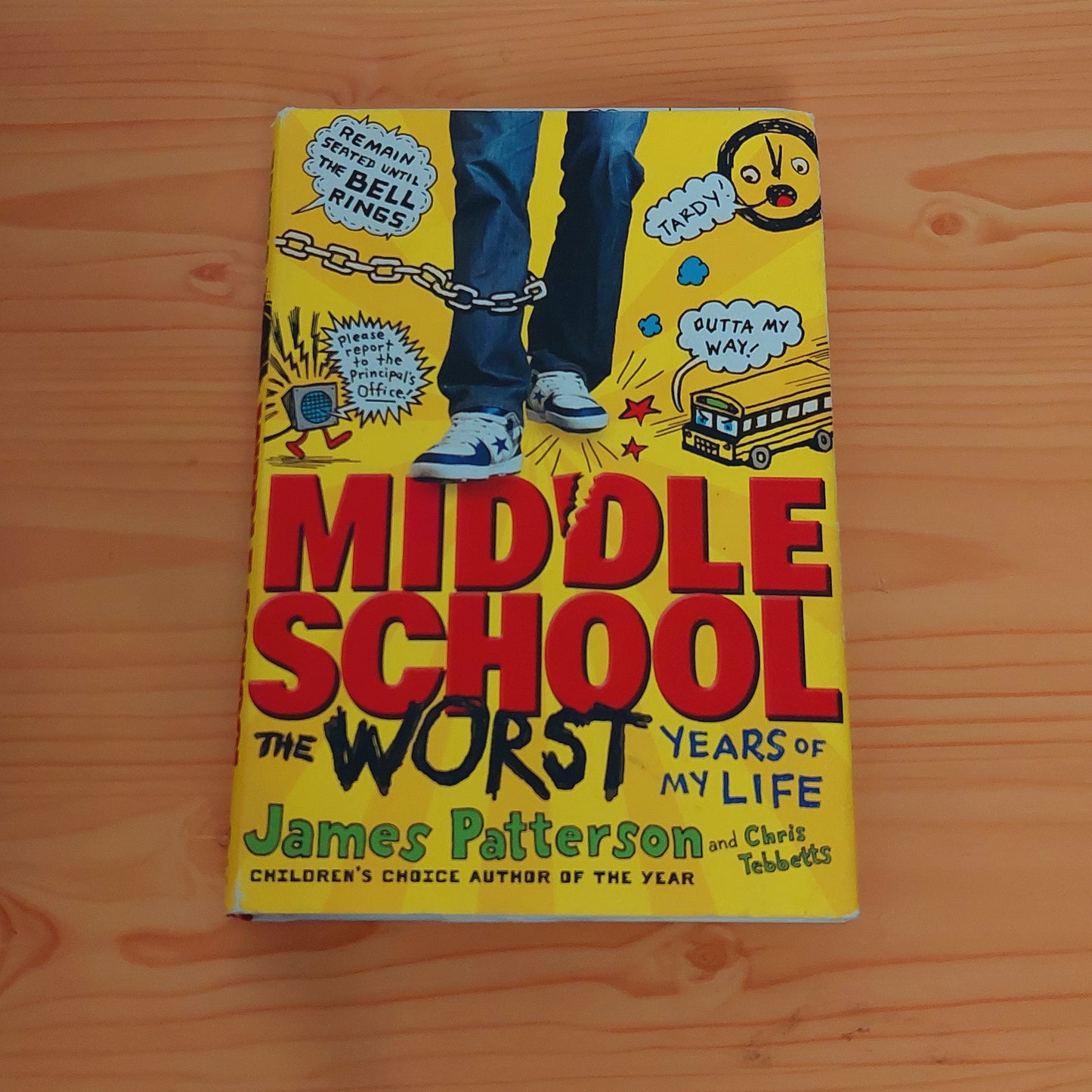 Middle School - The Worst Years of My Life by James Patterson