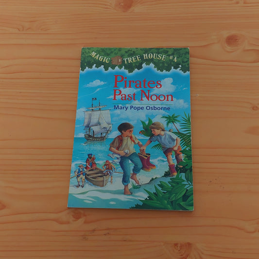 Magic Tree House #4 Pirates Past Noon