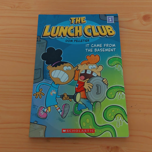 The Lunch Club #1 It Came From the Basement